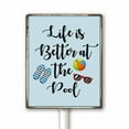 thumbnail image 1 of Funny Pool Sign Life Is Better At the Pool Aluminum Metal Swimming Pool Sign With Stake, Fade Resistance,Weatherproof,Indoor/Outdoor Pool Decor 8X12 Inches, 1 of 5