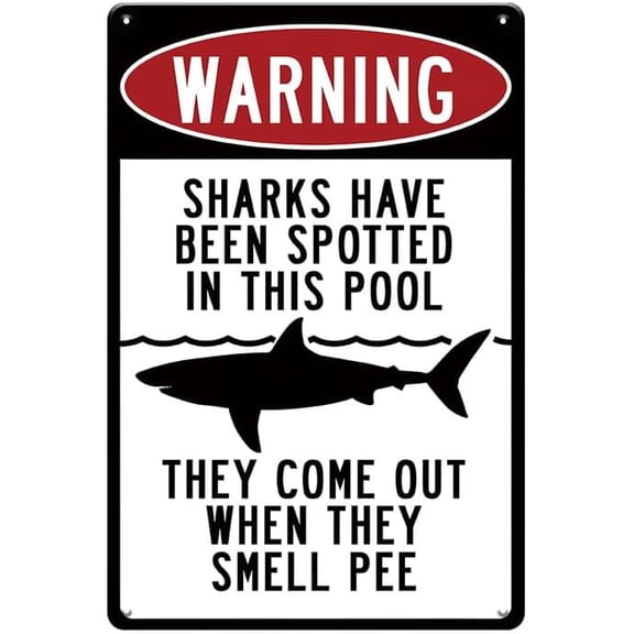 Funny Pool Signs for Outside - Sharks Have Been Spotted in This Pool, Metal Sharks Decor Warning Signs for Swimming Pools, Room, Bathroom, Outdoor, Beach, Shark Party Decor, 8 x 12 inch