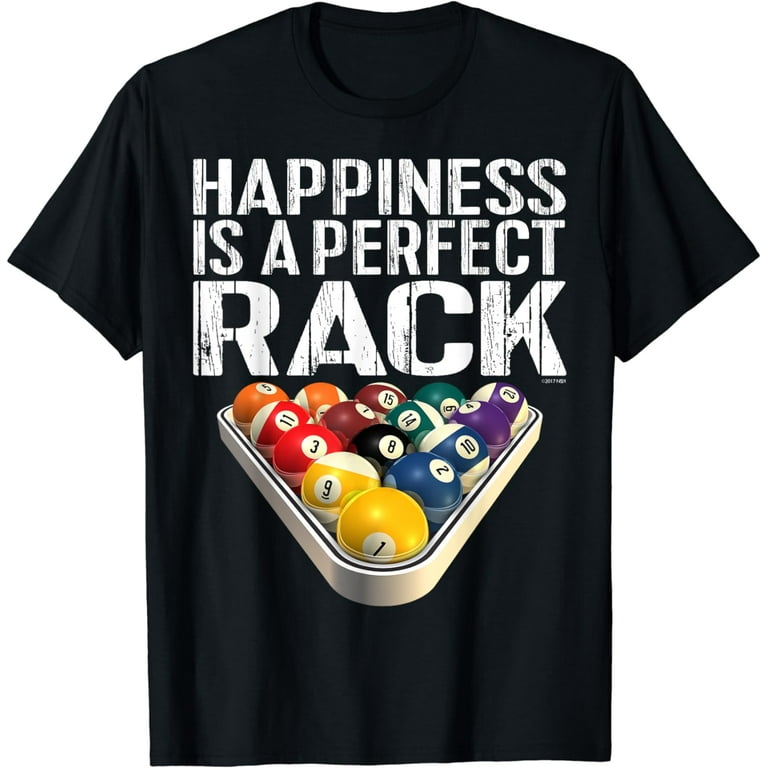Funny Pool Tshirt: Happiness Is A Perfect Rack Billiards Tee Funny Pool Tshirt: Happiness Is A Perfect Rack Billiards Tee