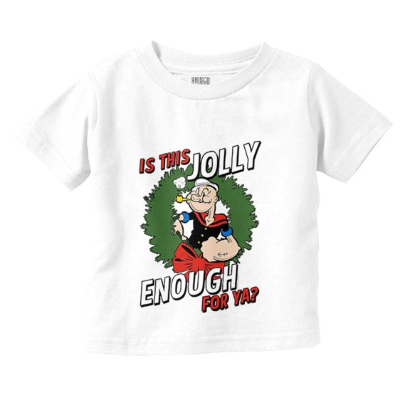 Funny Popeye Jolly Enough Christmas Toddler Boy Girl T Shirt Infant Toddler Brisco Brands 12M