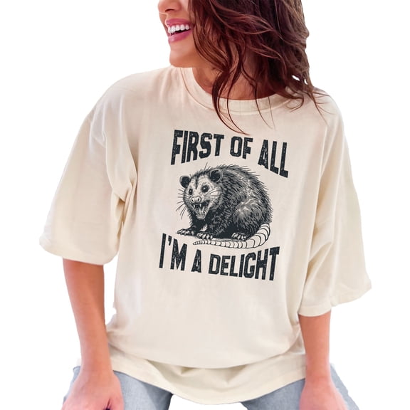 Funny Possum Graphic T-Shirt, First of All I'm a Delight, Animal Print Tee, Humorous Gift Idea, Comical Possum Shirt, Fun Gift Clothing, Ivory Comfort Colors T-Shirt, XL