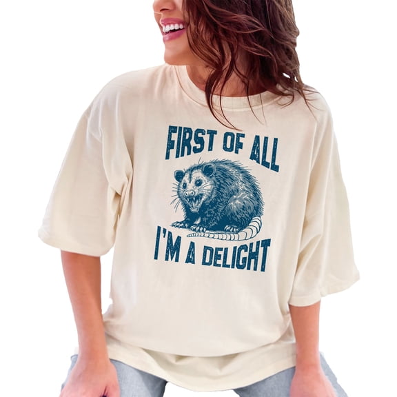 Funny Possum T-Shirt First of All I'm a Delight Graphic Tee, Humorous Animal Shirt, Cute Critter Design, Quirky Wildlife Top, Fun Gift, Ivory Comfort Colors T-Shirt, XL