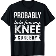 Funny Post Surgery Gag Gifts Get Well Soon Gift Knee Surgery T-Shirt