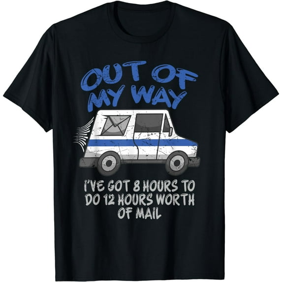 Funny Postal Worker Joke For Delivery Driver, Delivery Truck T-Shirt
