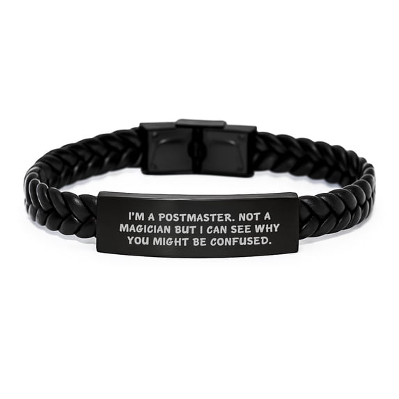 Funny Postmaster Gifts, Stainless Steel Interlaced Leather Birthday Braces from Friends to Men or Women, 'I'm A Postmaster. Not A Magician But I Can See Why You Might Be Confused.'
