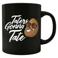 thumbnail image 1 of Funny Potato 11 oz Coffee Mug - Taters Gonna Tate White Ceramic Gift, 1 of 4