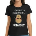 thumbnail image 1 of Funny Potato Quote | Just Here For The Potatoes T-Shirt, 1 of 5