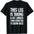 thumbnail image 1 of Funny Present For Leg Amputee T-Shirt T-Shirt, 1 of 4