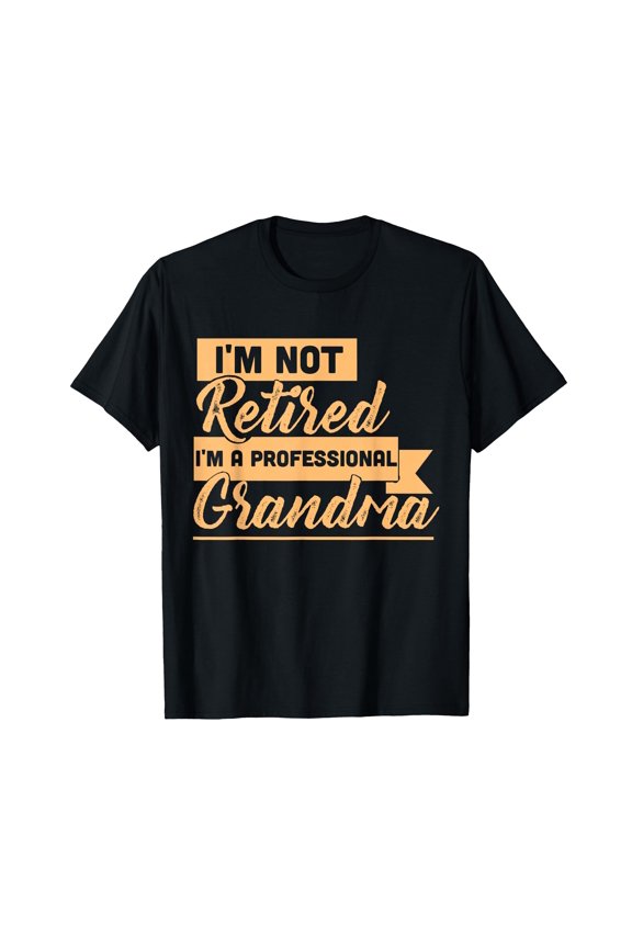 Funny Professional Grandma Saying T-Shirt | Perfect Gift for Grandmothers