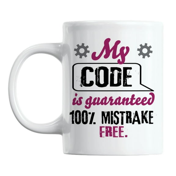 Funny Programmer Coding Quotes White Ceramic Coffee & Tea Mug (11oz)