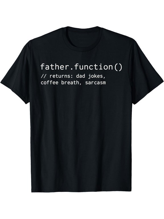 Funny Programmer Dad Software Developer Techie Computer Joke T-Shirt