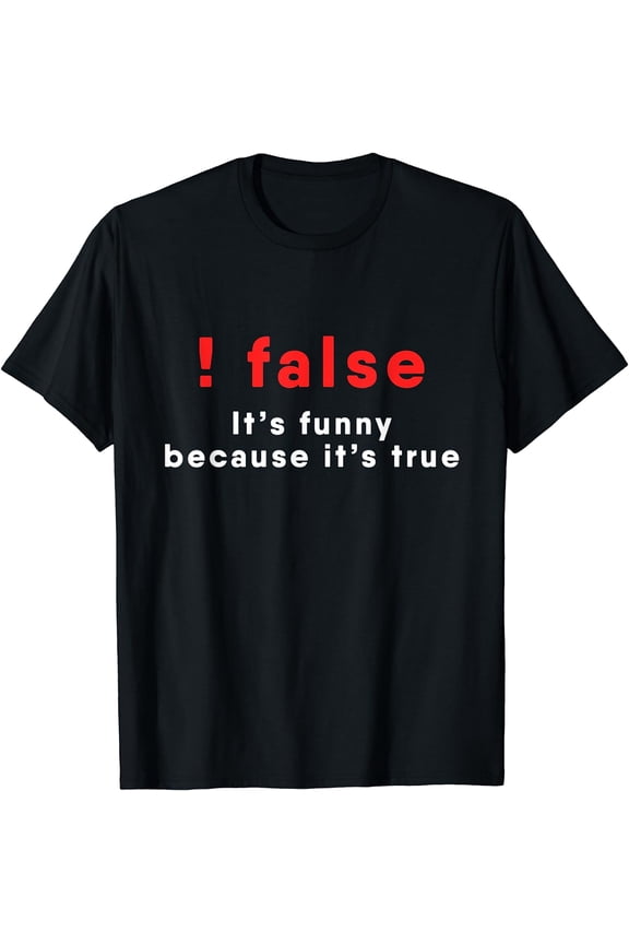 Funny Programmer !False True Programming T-Shirt