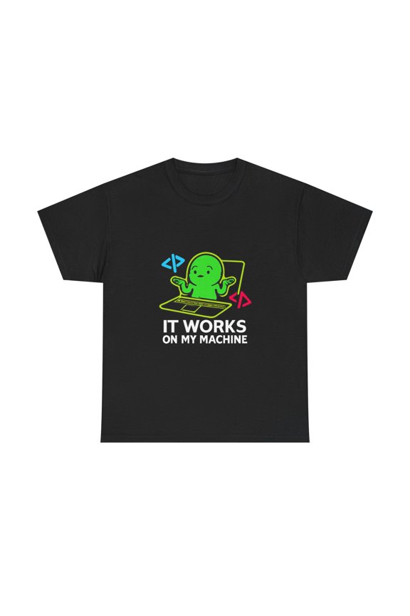 Funny Programmer Shirt It Works On My Machine Coder Developer Graphic Tee