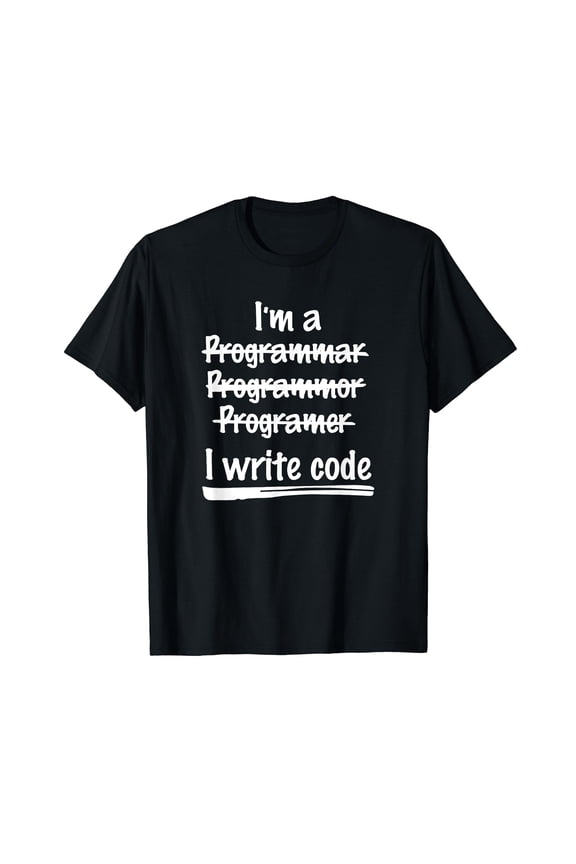 Funny Programmer T-Shirt - I Write Code Program Tee