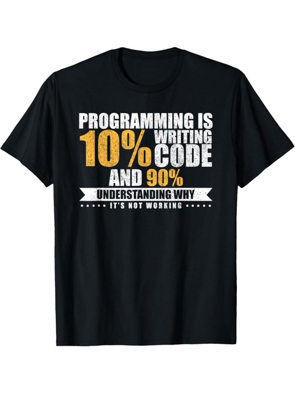 t-shirt Funny Programming Quote Gift Programmer Software Developer T-Shirt mensblackwomenfunnymenjourneyCrew Neck, Short Sleeve,printing
