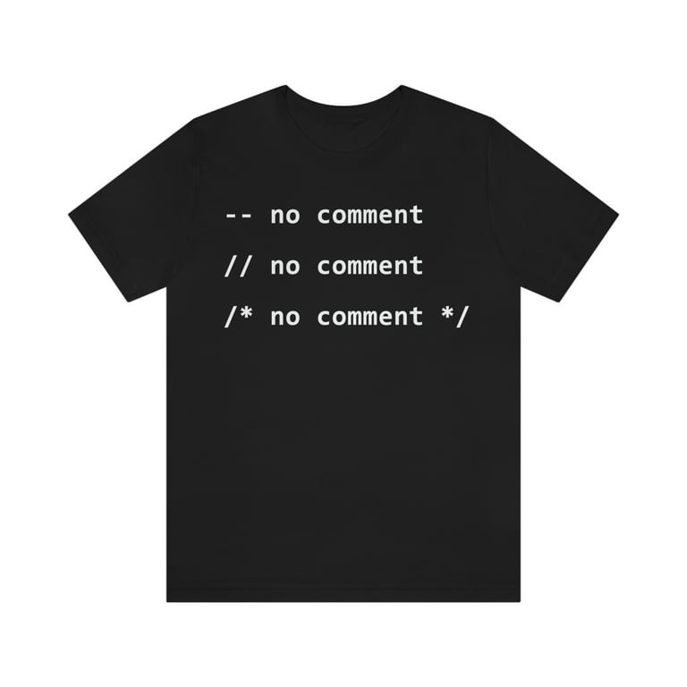 No Comment - Funny Programmer T-Shirt No Comment - Funny Programmer T-Shirt