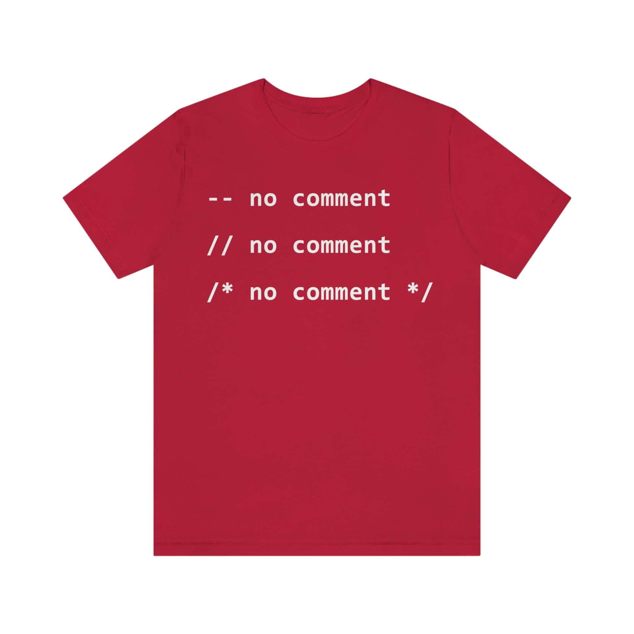 No Comment - Funny Programmer T-Shirt No Comment - Funny Programmer T-Shirt