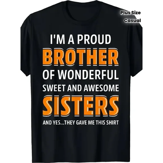 Funny Proud Brother Sister Quote Men Gift for Brother Short Sleeve Graphic Casual T-Shirt