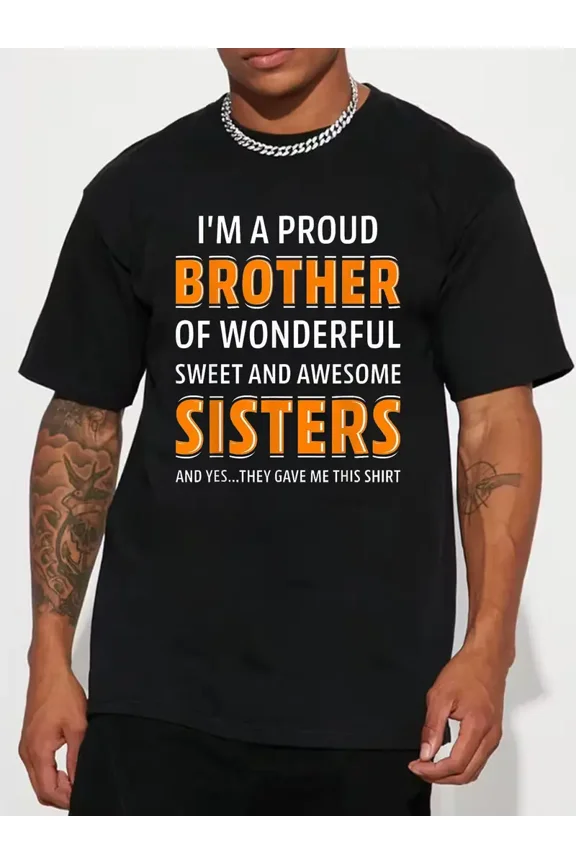 Funny Proud Brother of Sisters Quote Men Short Sleeve Novelty Casual T-Shirt