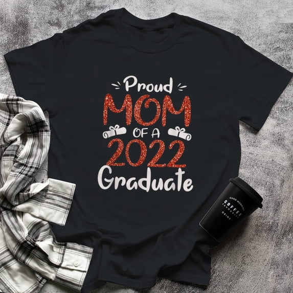 Funny Proud Mom Of A Graduate Senior Class Of 22, Small, Black