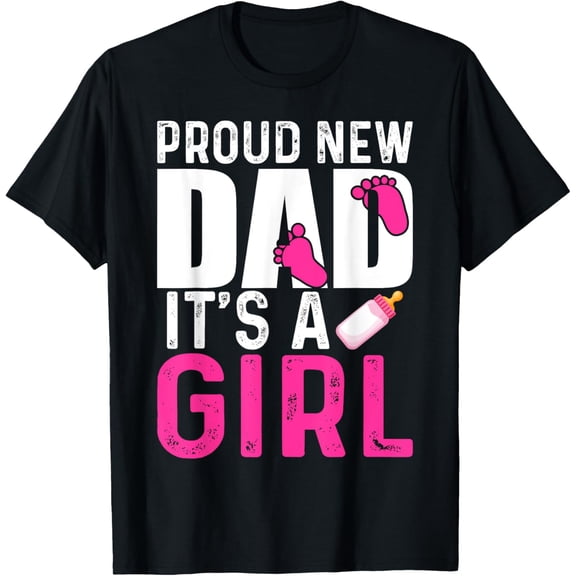 Funny Proud New Dad For Men Father's Day It's A Girl T-ShirtMen and women, Black T-shirt, size: Extra large S-4XL
