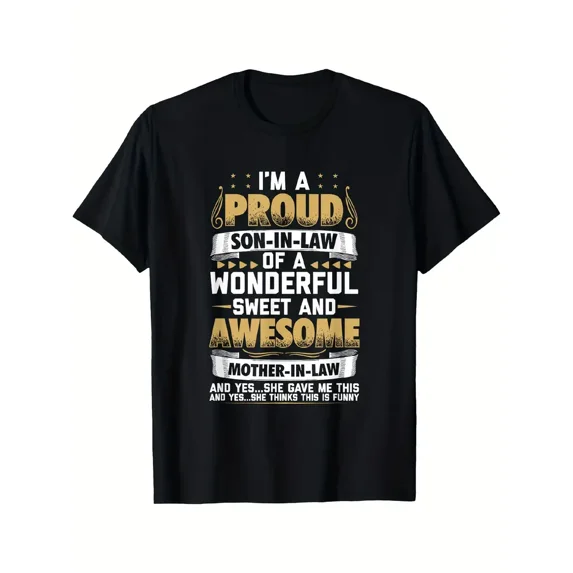 Funny Proud Son-in-Law Mother-in-Law Gift Graphic Men Short Sleeve Casual T-Shirt