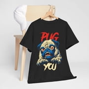 Funny Pug Attitude T-Shirt, Sarcastic Dog Meme Graphic Tee, Aggressive Humor Pet Shirt, Cute Pug Lover Gift, Unisex Casual Top