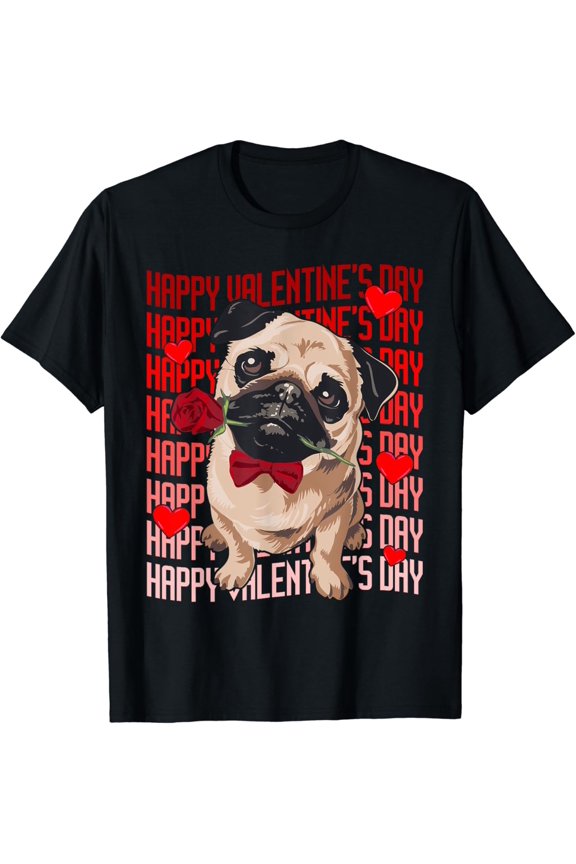 Funny Pug Dog With Hearts Happy Love Day T-Shirt