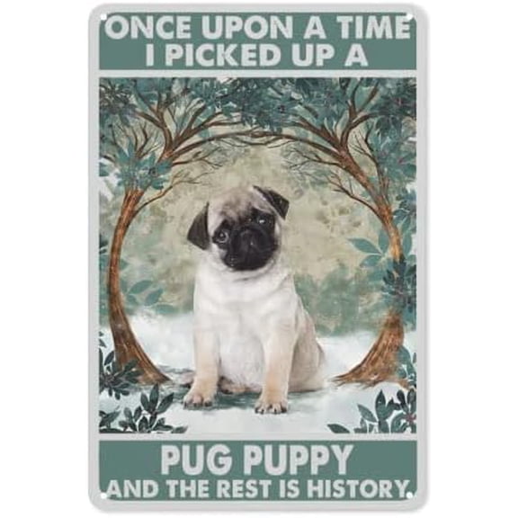 Funny Pug Metal Wall Sign Rustic Home Kitchen Office Cave Retro Tin Decor 12 x 8 Inch