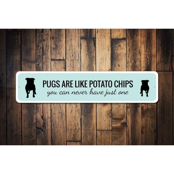 Funny Pug Owner Novelty Decor, Metal Wall Sign - 4x18 Inches