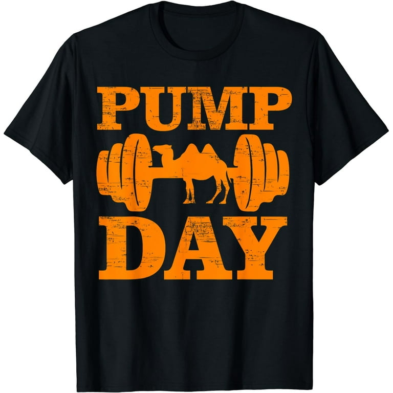 Pump Day Workout Shirt Weight Lifting Funny Camel Men Women Pump Day Workout Shirt Weight Lifting Funny Camel Men Women