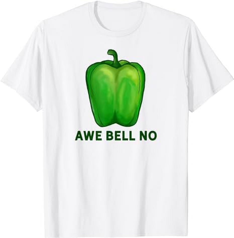 Funny Pun Dad Joke Vegetable Awe Bell No Green Bell Pepper TShirt