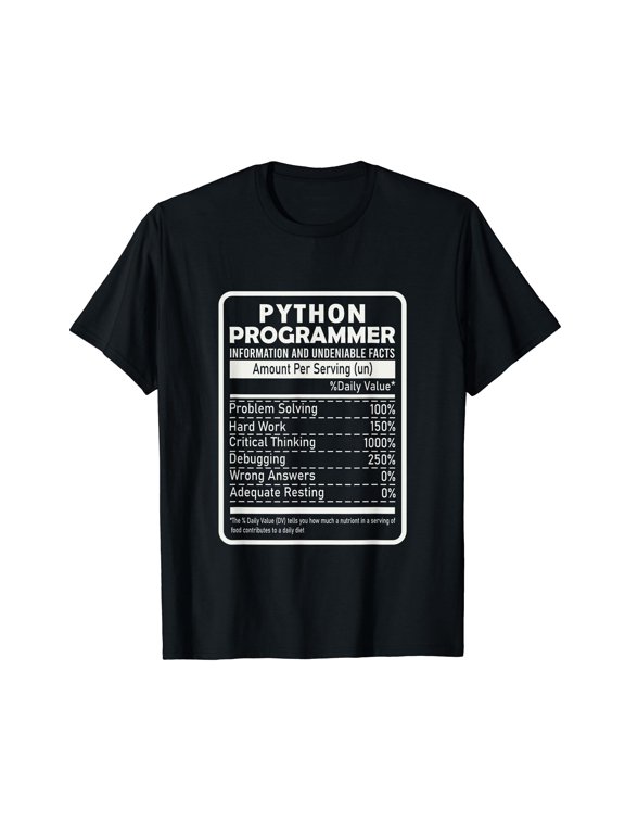 Funny Python Programmer Nutritional Facts Python Programming T-Shirt