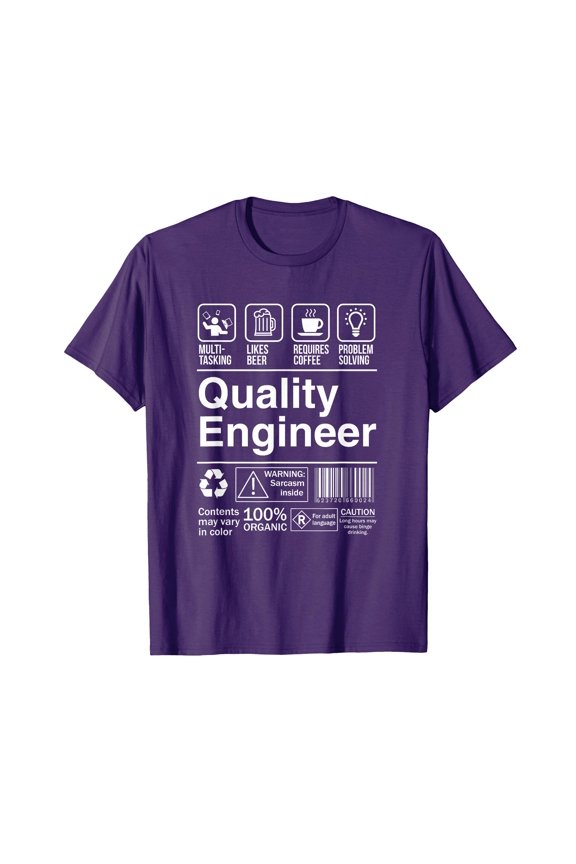 Funny Quality Engineer Humor T-Shirt for Engineers and Tech Enthusiasts