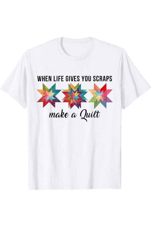 Funny Quilter Make A Quilt Funny Quilting Sewing Fabric Tee T-Shirt