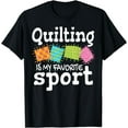 thumbnail image 1 of Funny Quilting Quotes - Quilter Handcrafting T-Shirt, 1 of 3