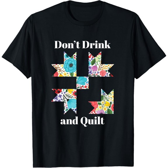 Funny Quilting Sewing Quilt Quilter Gift T-Shirt