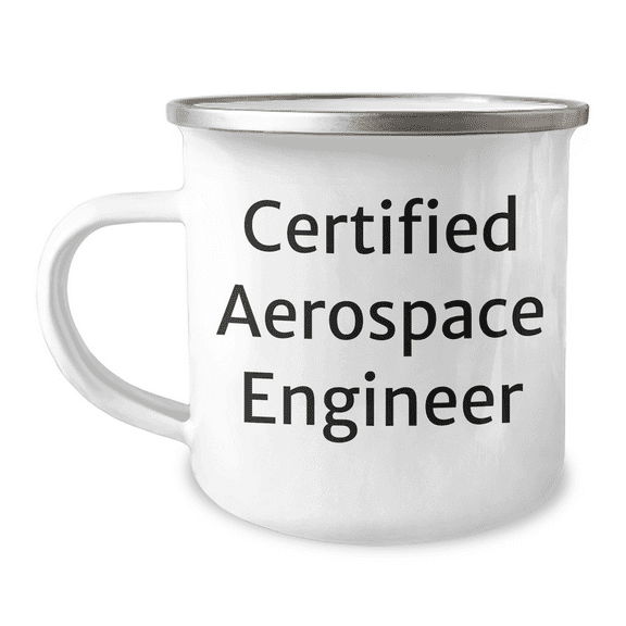 Funny Quirks of Aerospace Engineers Camping Mug Gifts from Family for Father's Day