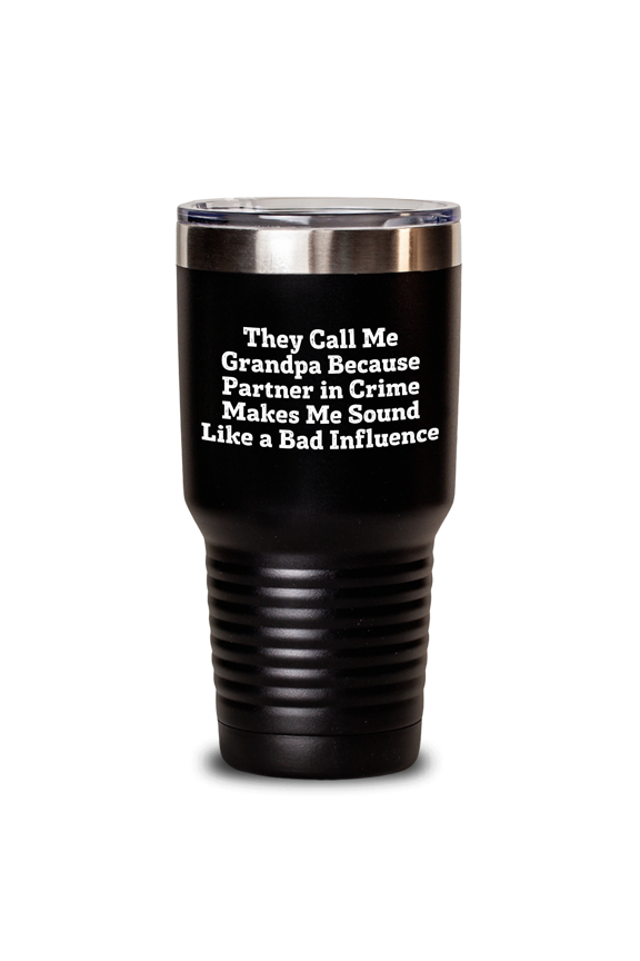 Funny Quirky Grandpa Gifts They Call Me Grandpa Because Partner In Crime Makes Me Sound Like A Bad Influence Birthday Unique Gifts from Family to Grandpa