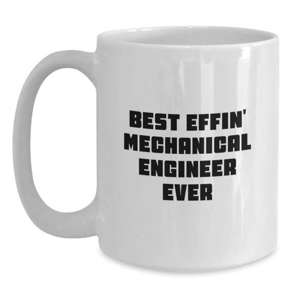 Funny Quirky Mechanical Engineer Gifts from Friends for Men White Coffee Mug