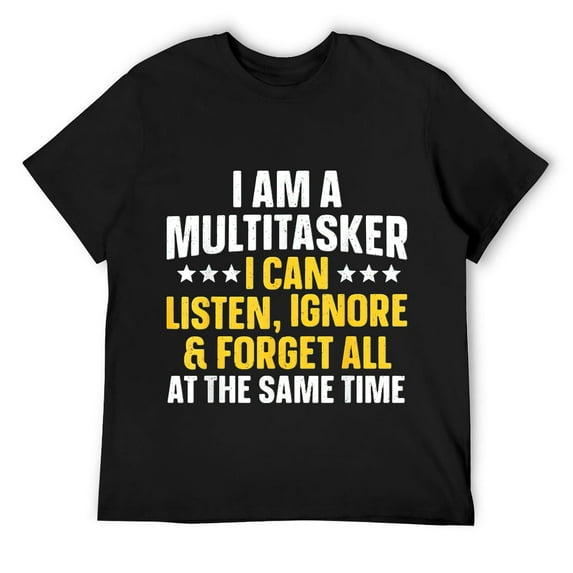 Funny Quote Art For Sarcastic People Gag Sayings Mens T-Shirt Black Small