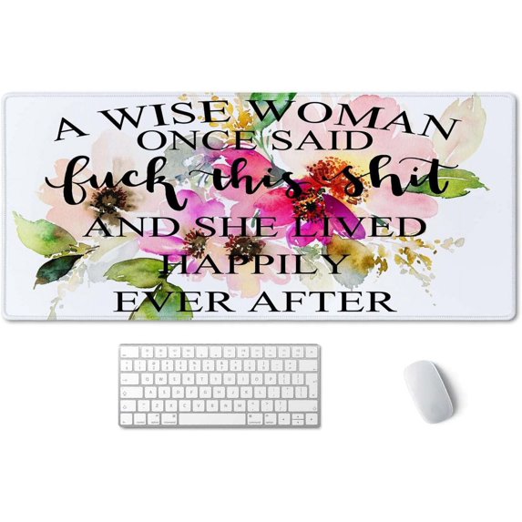 Funny Quote Extended Gaming Mouse Pad (35.4x15.7 in), Large Stable Rubber Base Mousepad with Stitched Edges - A Wise Woman Once Said and she Lived Happily Ever After