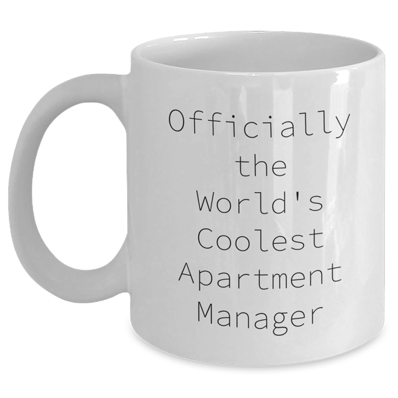 Funny Quote Gifts for Apartment Manager, World's Coolest Mom White Coffee Mug, 11oz or 15oz Capacity, Ceramic, Microwave and Dishwasher Safe, Mother's Day Unique Gifts from Friends and Family