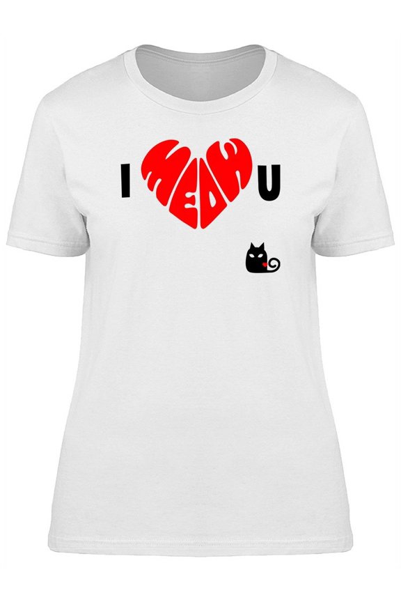 Funny Quote I Meow You Black Cat Tee Women's -Image by Shutterstock