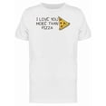 thumbnail image 1 of Funny Quote Love You Pizza Tee Men's -Image by Shutterstock, 1 of 2