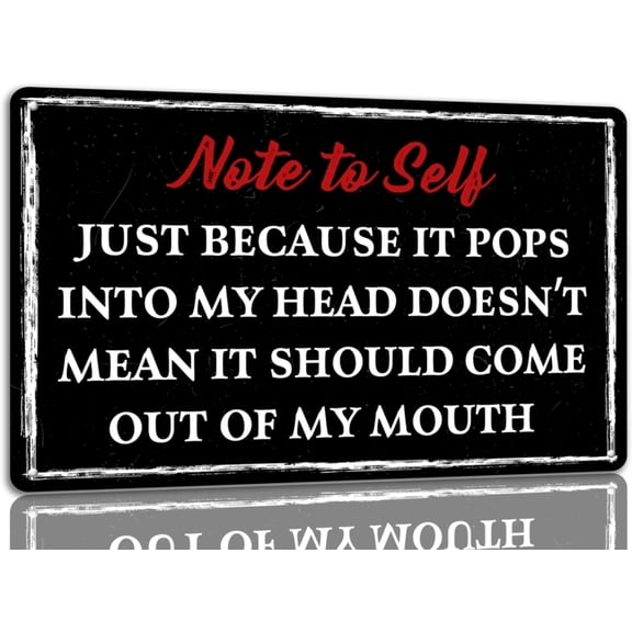 Funny Quote Metal Tin Sign Note To Self Table and Wall Decor Sassy Desk and Coworker Decoration 8x12 Inches