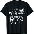 thumbnail image 1 of Funny Quote My Cat Walks All Over Me Cat Lovers Funny Creative Graphic T-Shirt, 1 of 3