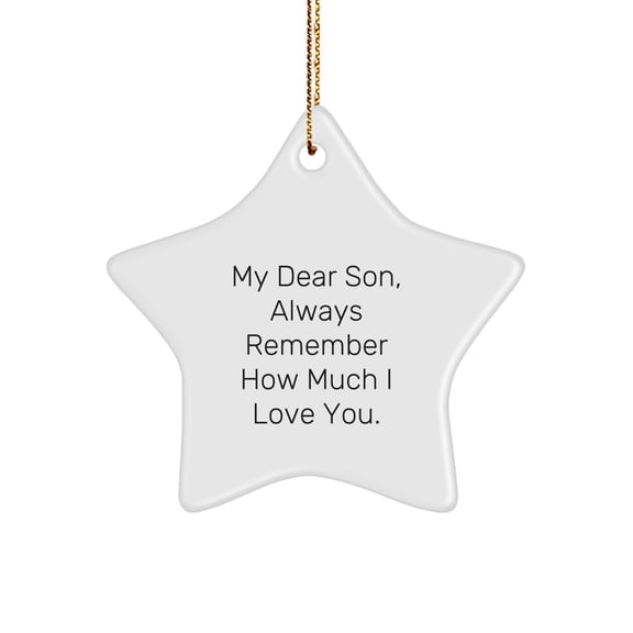 Funny Quote Son Gifts - Always Remember How Much I Love You Star Ornament for Him, Gifts from Mom or Dad to Son for Christmas Unique