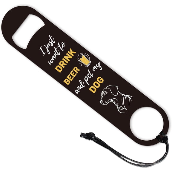 Funny Quotes Bottle Opener 201 Stainless Steel Beer Bottle Openers Dog Flat Bottle Opener for Bartender Kitchen Bar Restaurant Party Wedding Birthday 7 Inch Colorful DIY