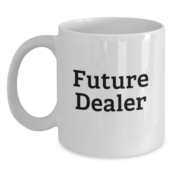 Funny Quotes Gifts for Dealers, White Coffee Mug for Men on Christmas, 'You're the Future' Mugs
